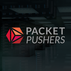 Packet-Pushers-Podcast